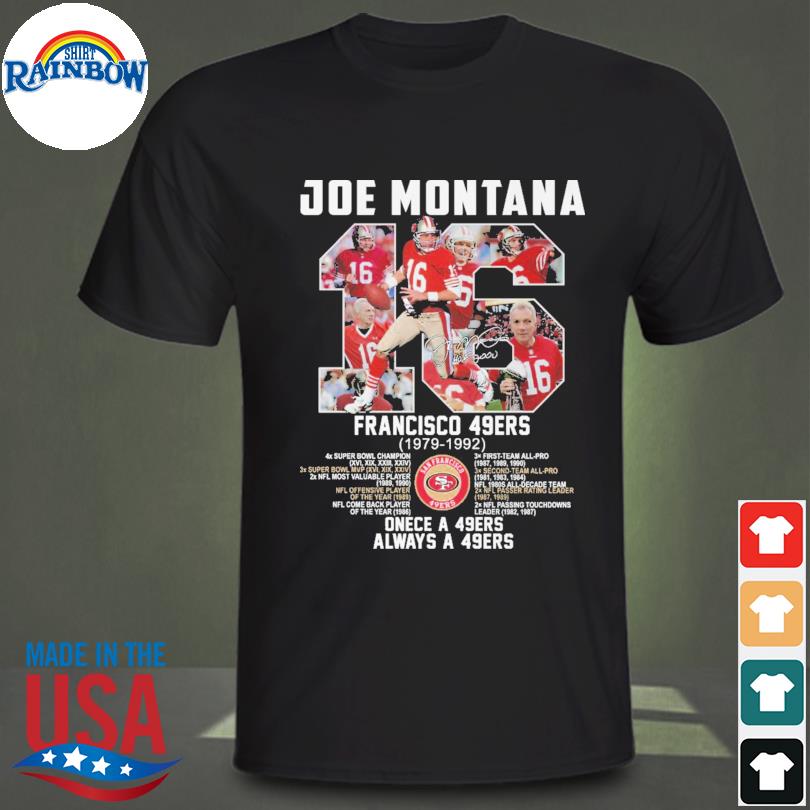 Joe Montana San Francisco 49ers 1979-1992 Thank For The Memories Signature  shirt, hoodie, sweater, long sleeve and tank top