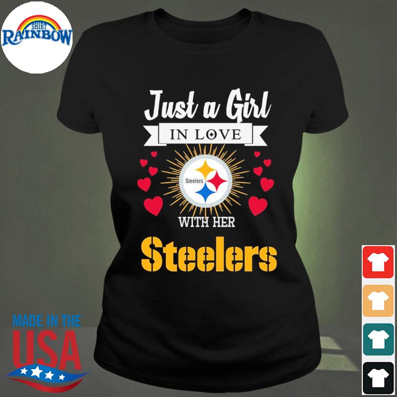 Just A Girl In Love With Her Pittsburgh Steelers T-Shirt - TeeNaviSport