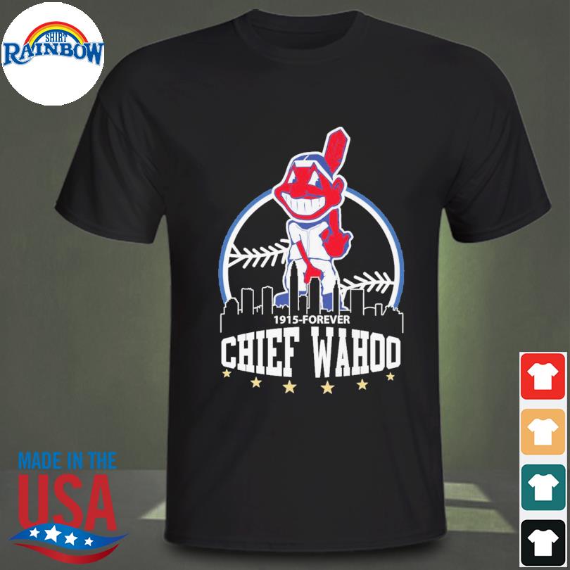 Chief Wahoo Forever T Shirt Limited Edition