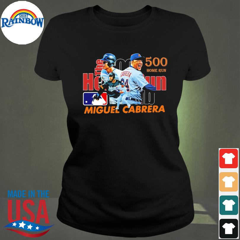 Celebrate Miguel Cabrera's 500th homer with this shirt from BreakingT -  Bless You Boys