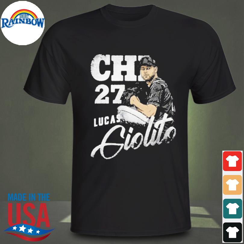 Lucas Giolito for Chicago White Sox fans T-shirt, hoodie, longsleeve tee,  sweater