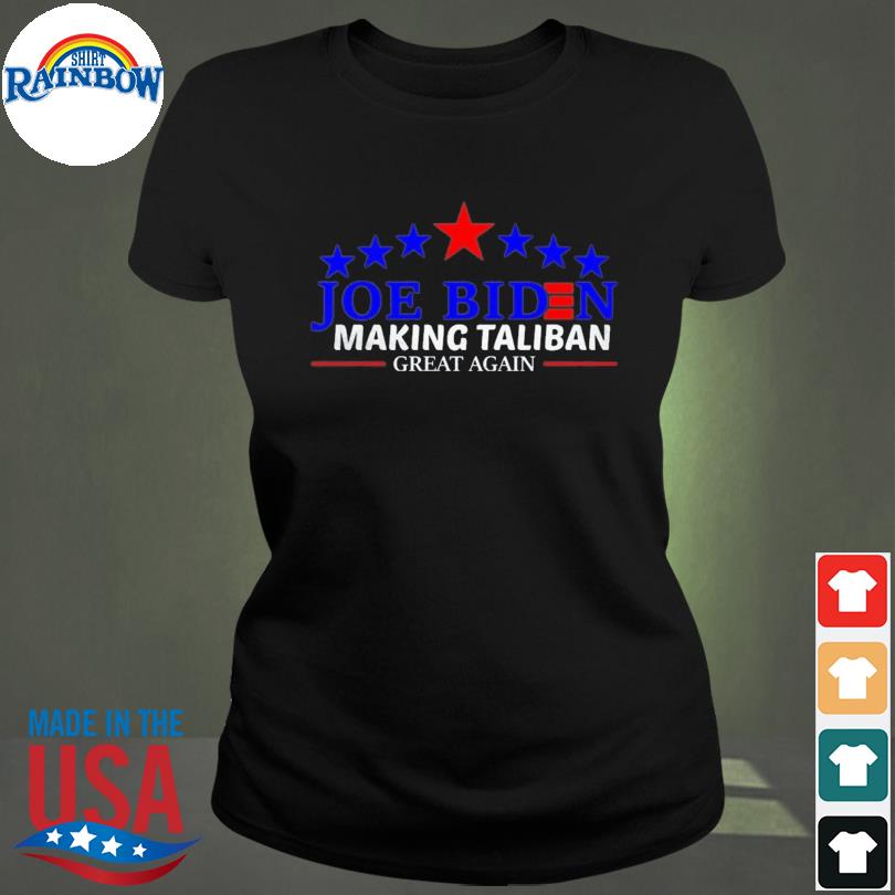 making taliban great again t shirt