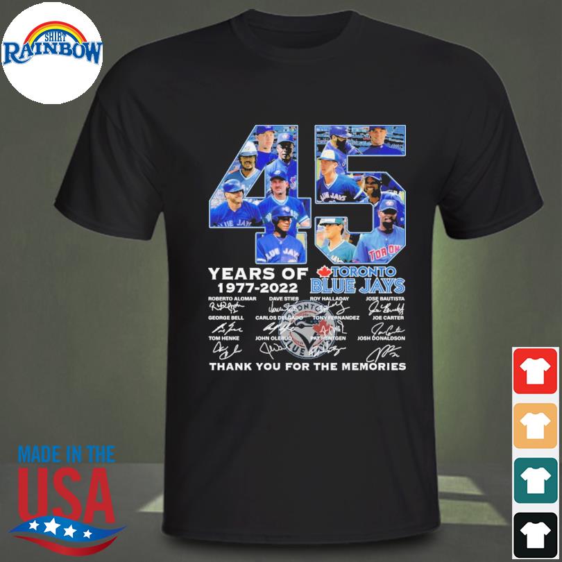 Toronto Blue Jays 45 years of 1977 2022 thank you for the memories  signatures shirt, hoodie, sweater, long sleeve and tank top