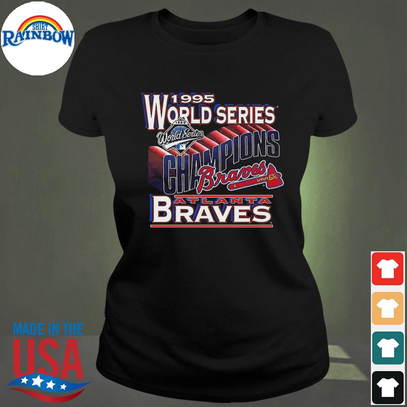 1995 Atlanta Braves World Series Champions T-shirt, hoodie