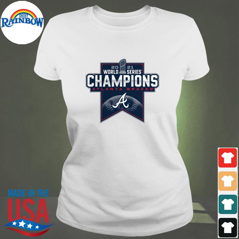 Funny Atlanta Braves 2021 World Series Champions T-Shirt, hoodie, sweater,  long sleeve and tank top