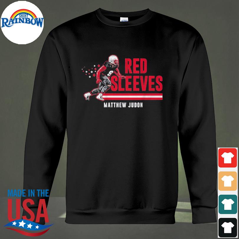 Matthew Judon red sleeves shirt, hoodie, sweater, long sleeve and tank top