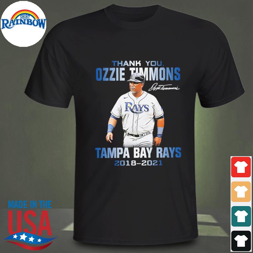 Thank you Ozzie Timmons Tampa Bay Rays 2018 2021 signature shirt