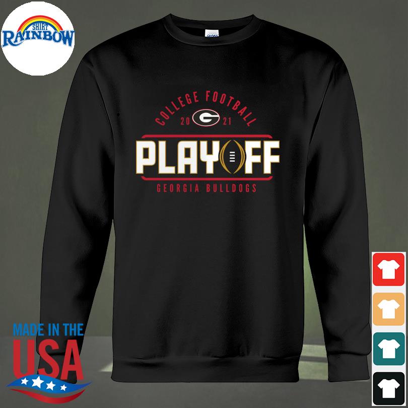 Georgia Bulldogs 2021 College Football Playoff Shirt, hoodie, sweater, long  sleeve and tank top