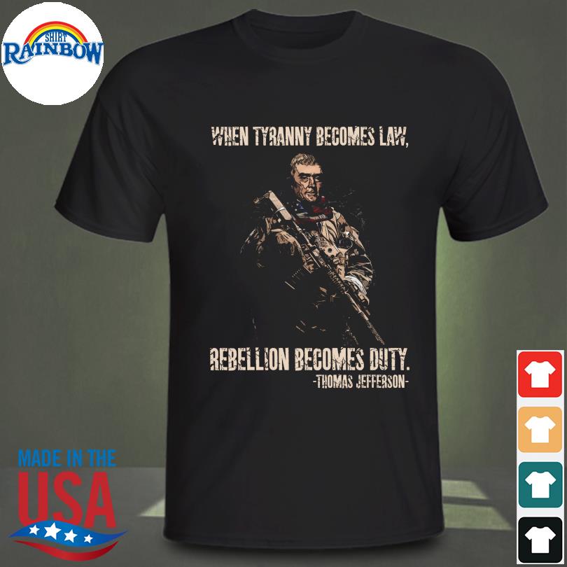 rebellion becomes duty shirt