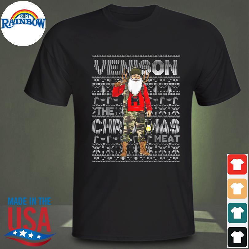 venison the christmas meat t shirt