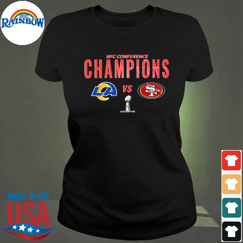 2022 NFC Conference Championship San Francisco 49ers Vs Los Angeles Rams  Super Bowl Shirt, hoodie, sweater, long sleeve and tank top