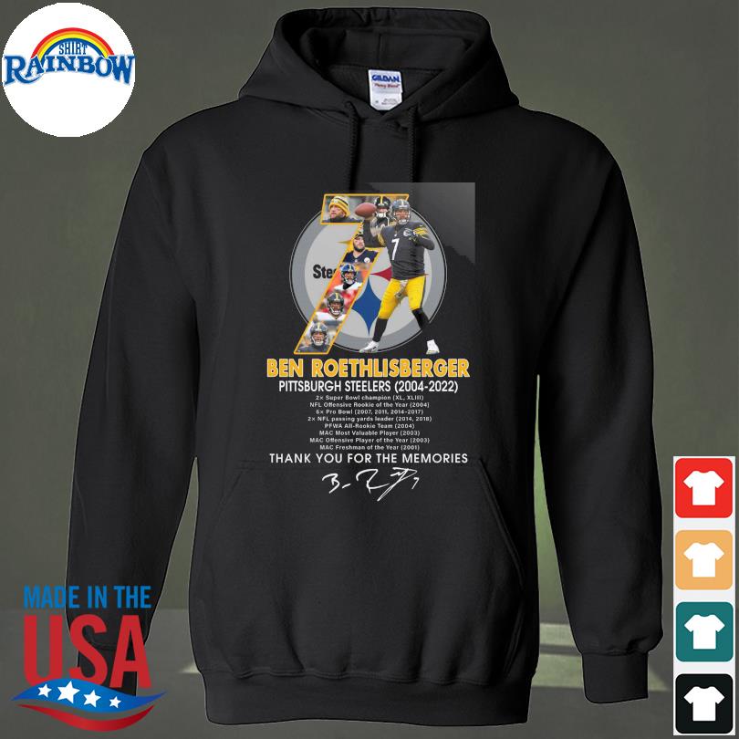 Official Pittsburgh Steelers Ben Roethlisberger 2004 2021 thank you for the  memories signature shirt, hoodie, sweater, long sleeve and tank top