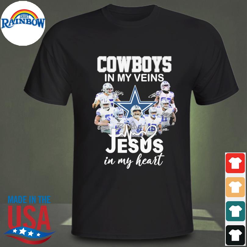 Dallas Cowboys Shirt, Cowboys In My Veins Jeus In My Heart