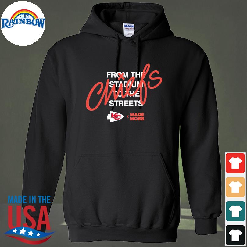 From the stadium to the streets made mobb Kansas city Chiefs shirt, hoodie,  sweater, long sleeve and tank top