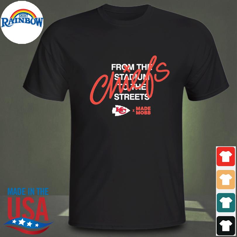 Official Kansas City Chiefs Apparel Chiefs Made Mobb Shirt, hoodie,  sweater, long sleeve and tank top