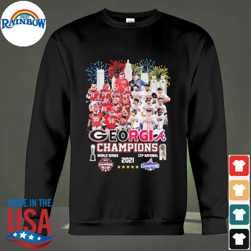 Official Atlanta Braves And Georgia Bulldogs Champion 2021 Georgia 2021 World  Series Champions 2021 National Champions Shirt, hoodie, sweater, long  sleeve and tank top
