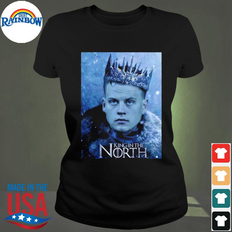 Premium Joe burrow king in the north shirt, hoodie, sweater, long sleeve  and tank top