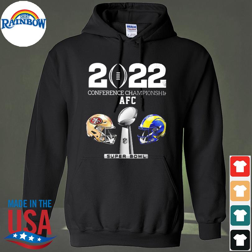 San Francisco 49ers Vs Los Angeles Rams 2022 Conference Champions Afc Super  Bowl Shirt, hoodie, sweater, long sleeve and tank top