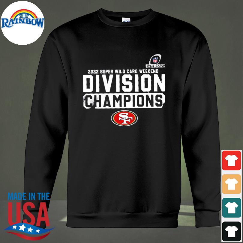 Official San Francisco 49ers Winners Division Champions 2022 Super Wild  Card T-Shirt, hoodie, sweater, long sleeve and tank top