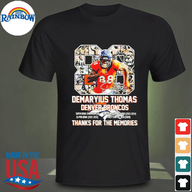 Demaryius Thomas No#88 Broncos Thank You For The Memories T-Shirt