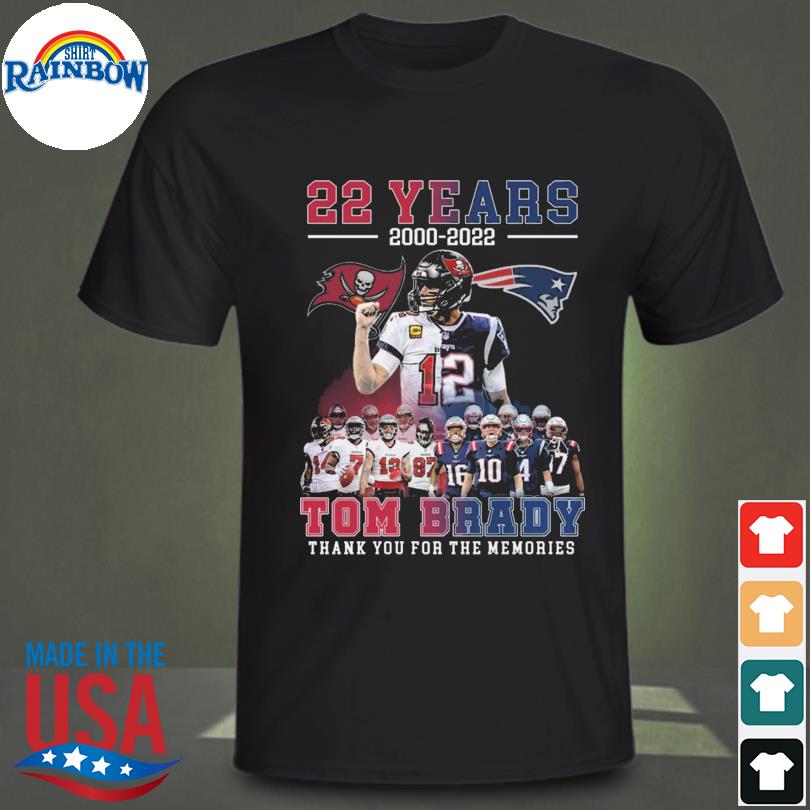 22 Years 2000 2022 Tom Brady Signature Thank You For The Memories Shirt,  hoodie, sweater, long sleeve and tank top