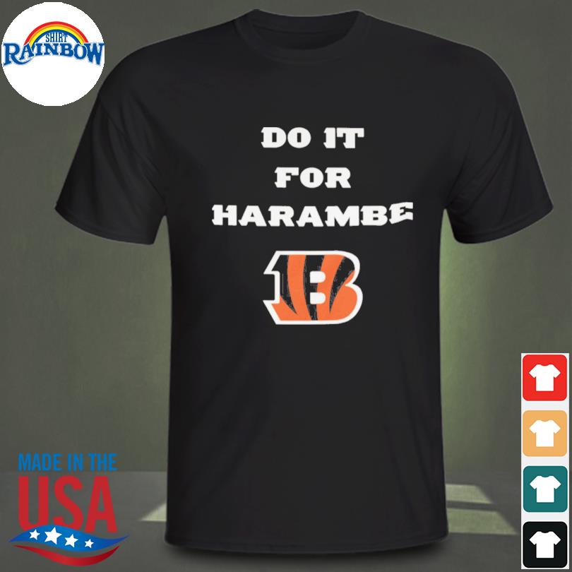 Do It For Harambe Bengals Want To Wins For Harambe Shirt, hoodie, sweater,  long sleeve and tank top