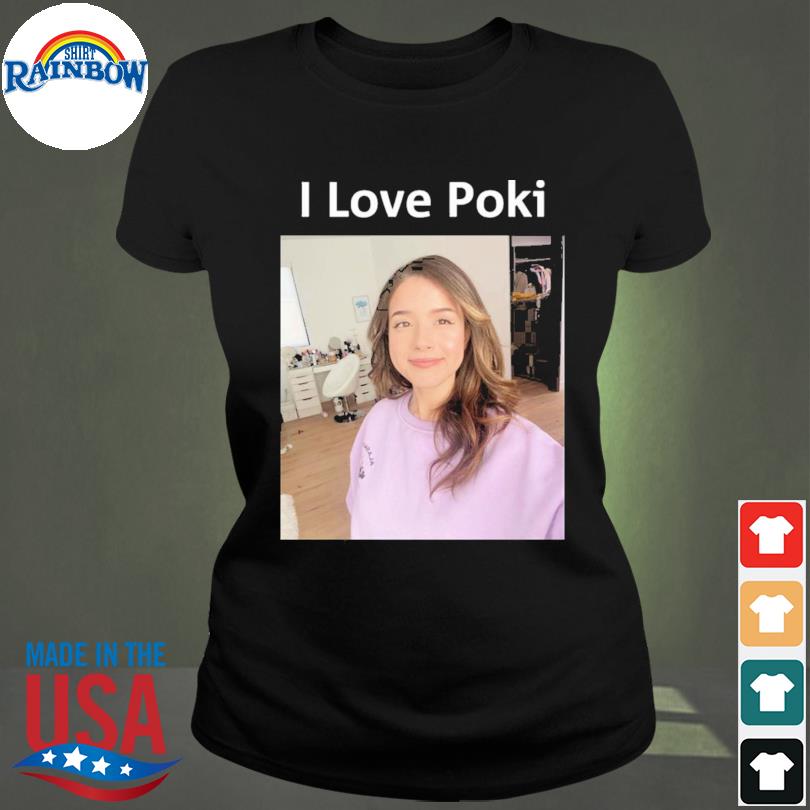 i love pokimane shirt