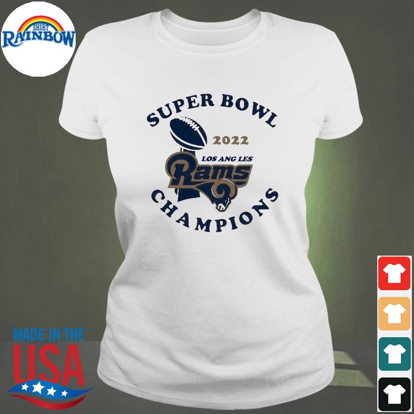 2022 LVI Super Bowl Champions LA Rams T-Shirt, hoodie, sweater, long sleeve  and tank top