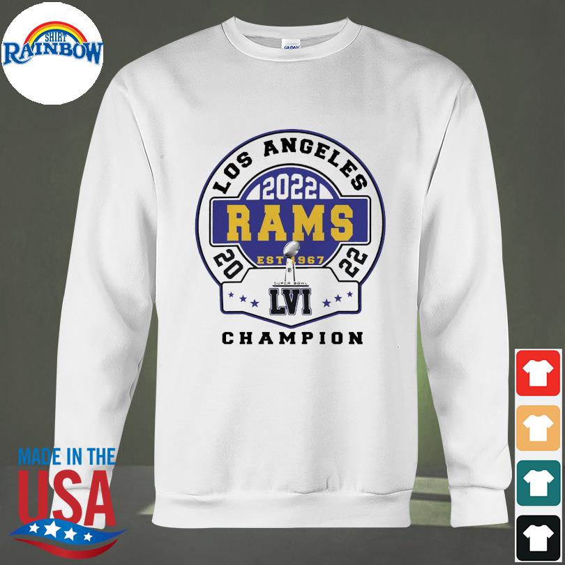 Official los Angeles Rams Super Bowl LVI Champions NFL Shirt, hoodie,  sweater, long sleeve and tank top