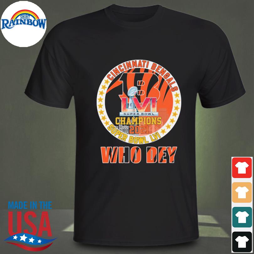 Official Cincinnati Bengals Super Bowl Champions 2022 Who Dey shirt,  hoodie, sweater, long sleeve and tank top