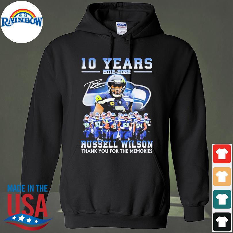 Official Russell Wilson Seattle Seahawks 2012 2022 Thank You For The  Memories New Shirt, hoodie, sweater, long sleeve and tank top