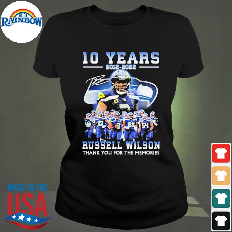 Official Russell Wilson Seattle Seahawks 2012 2022 Thank You For The  Memories New Shirt, hoodie, sweater, long sleeve and tank top