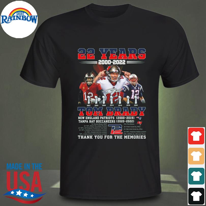 New England Patriots Tampa Bay Buccaneers 22 years 2000-2022 Tom Brady  thank you for the memories shirt, hoodie, sweater, long sleeve and tank top