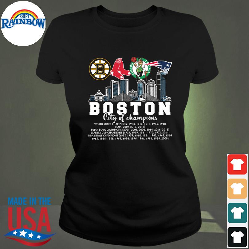 Boston city of champions Boston Red Sox Boston Bruis England Patriots  Boston Celtics shirt, hoodie, sweater, long sleeve and tank top