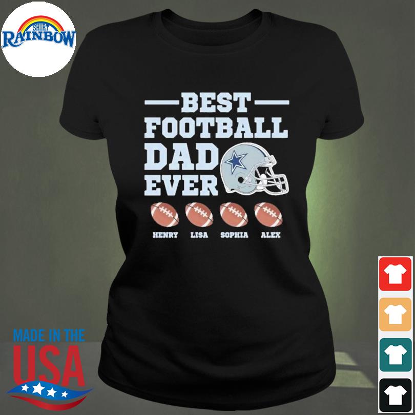 Dallas Cowboys best football dad ever shirt, hoodie, sweater, long