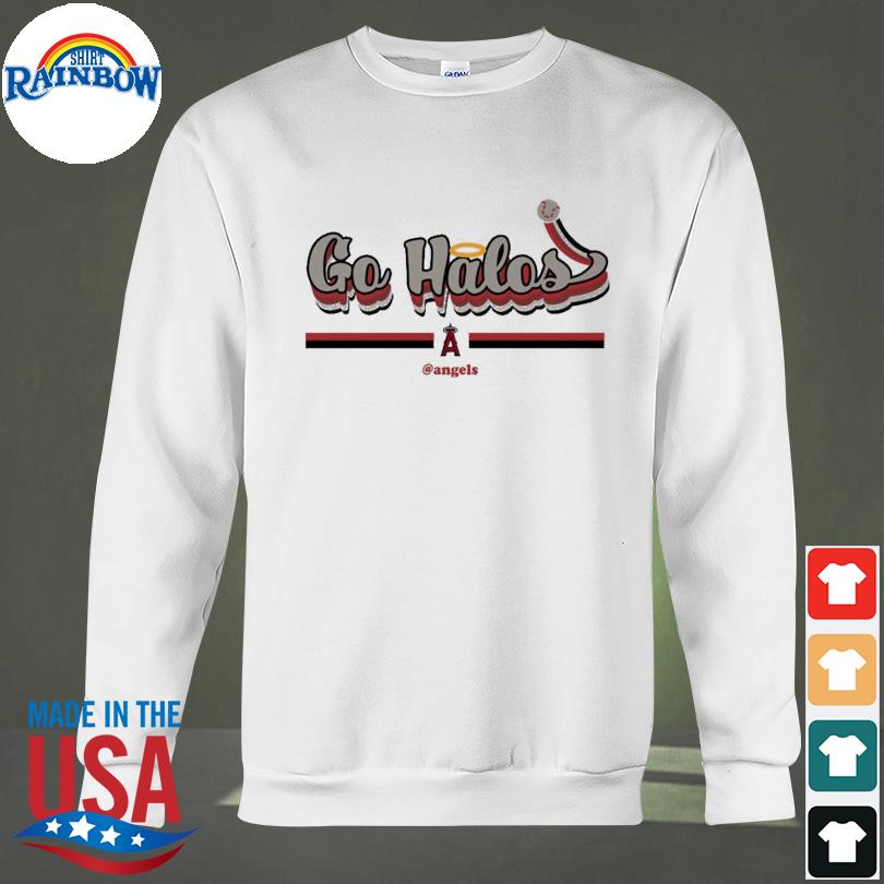 Los Angeles Angels Go Halos Angels T-Shirt, hoodie, sweater, long