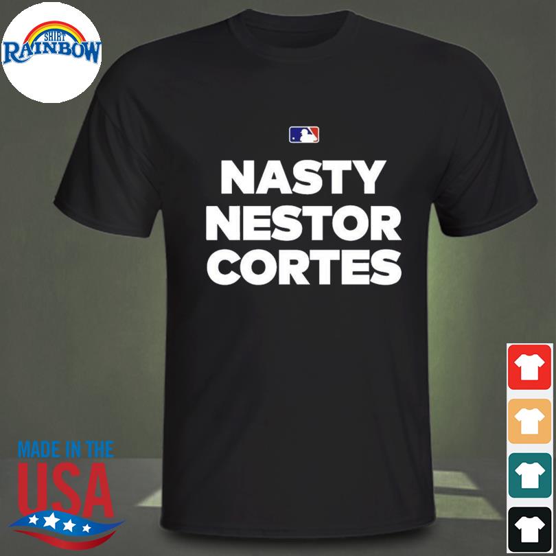 Official mLB Nestor Cortes Nasty Nestor T Shirt, hoodie, long