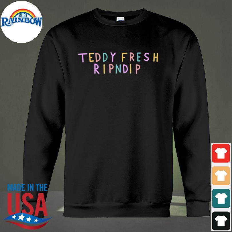 ripndip teddy fresh shirt