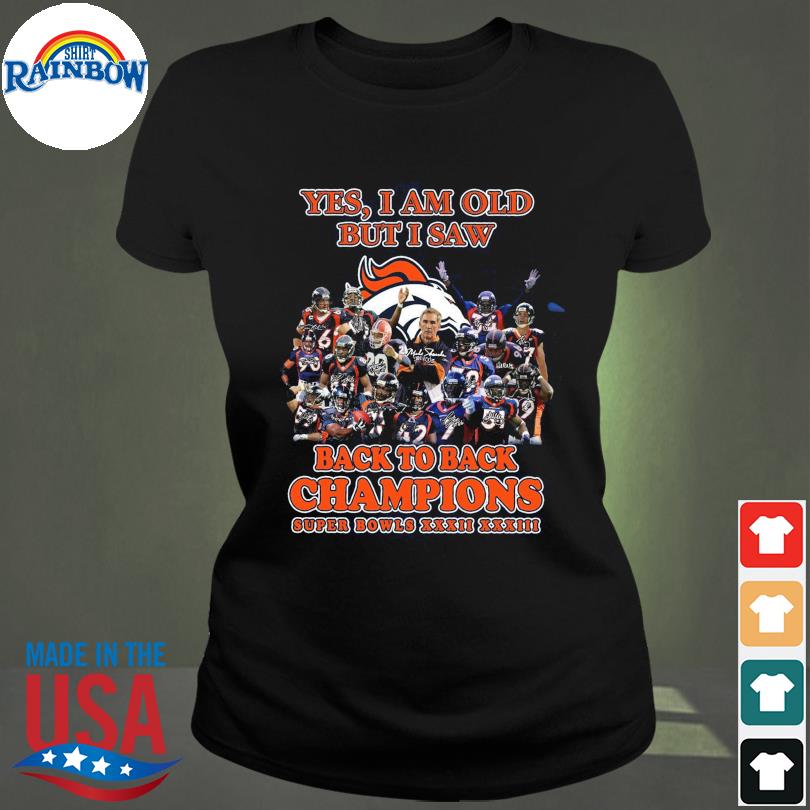 Yes, I am old but I saw back to back champions - Super bowls