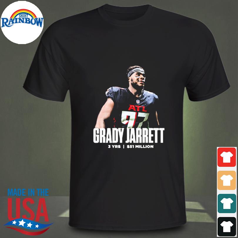 Grady Jarrett Agree To 3 Year Atlanta Falcons Shirt, hoodie, sweater, long  sleeve and tank top