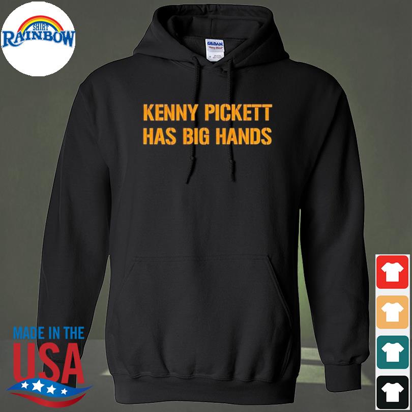 Pittsburgh Steelers Kenny Pickett Has Big Hands T-shirt, hoodie, sweater,  long sleeve and tank top