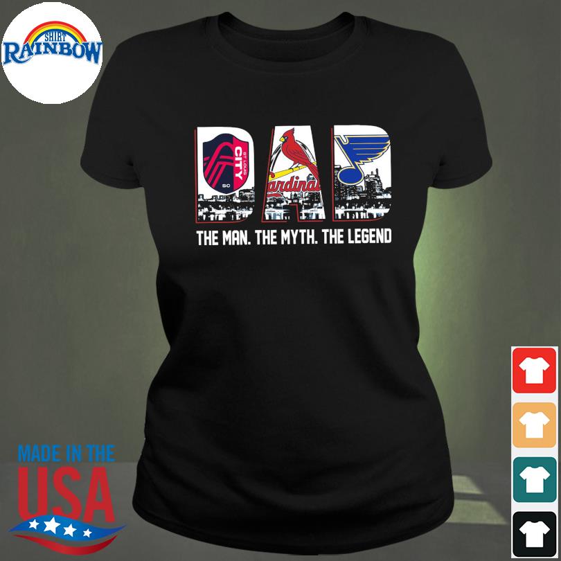 St. Louis City SC St. Louis Cardinals and St. Louis St. Louis Blues the man  the myth the legend shirt, hoodie, sweater, long sleeve and tank top