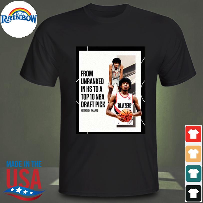 NBA 2022 NBA Draft Shaedon Sharpe From Unranked To Top 10 NBA Draft Pick  Unisex T-Shirt - REVER LAVIE