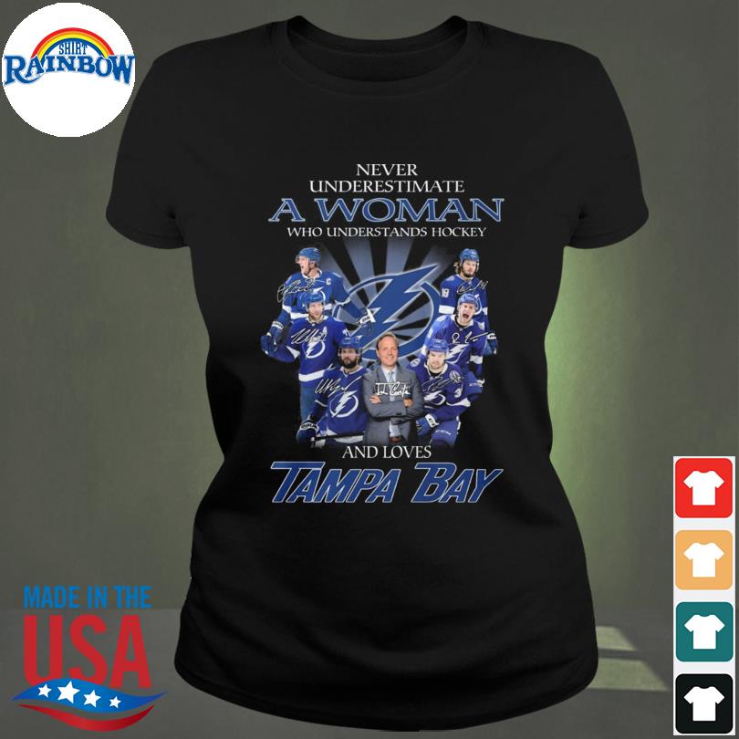 Tampa bay lightning never underestimate a woman who understands hockey and  loves signatures 2023 shirt, hoodie, sweater, long sleeve and tank top