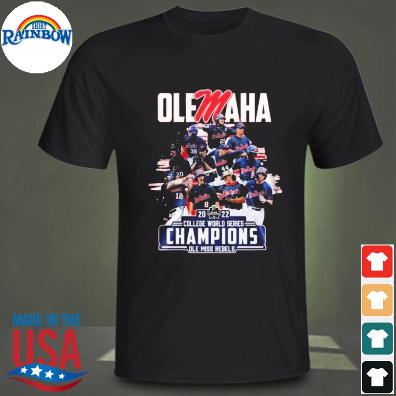 Funny Ole Miss Rebels 2022 College World Series Champions shirt