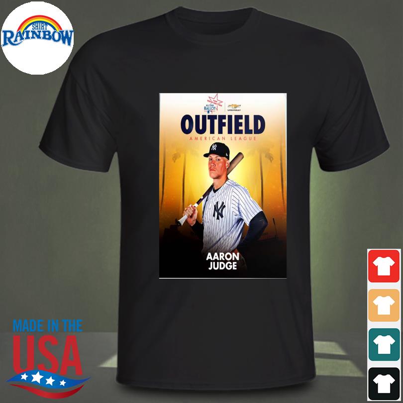 Official Mlb all star ballot 2022 outfield American league aaron judge shirt,  hoodie, sweater, long sleeve and tank top