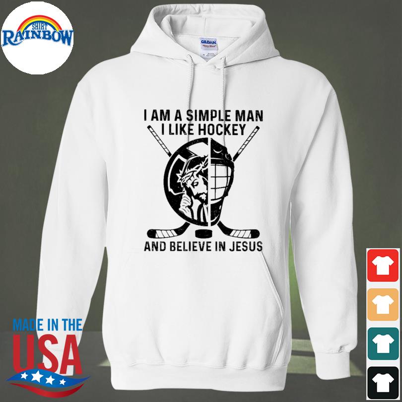 Official i am a simple man I like Hockey and believe in Jesus s hoodie