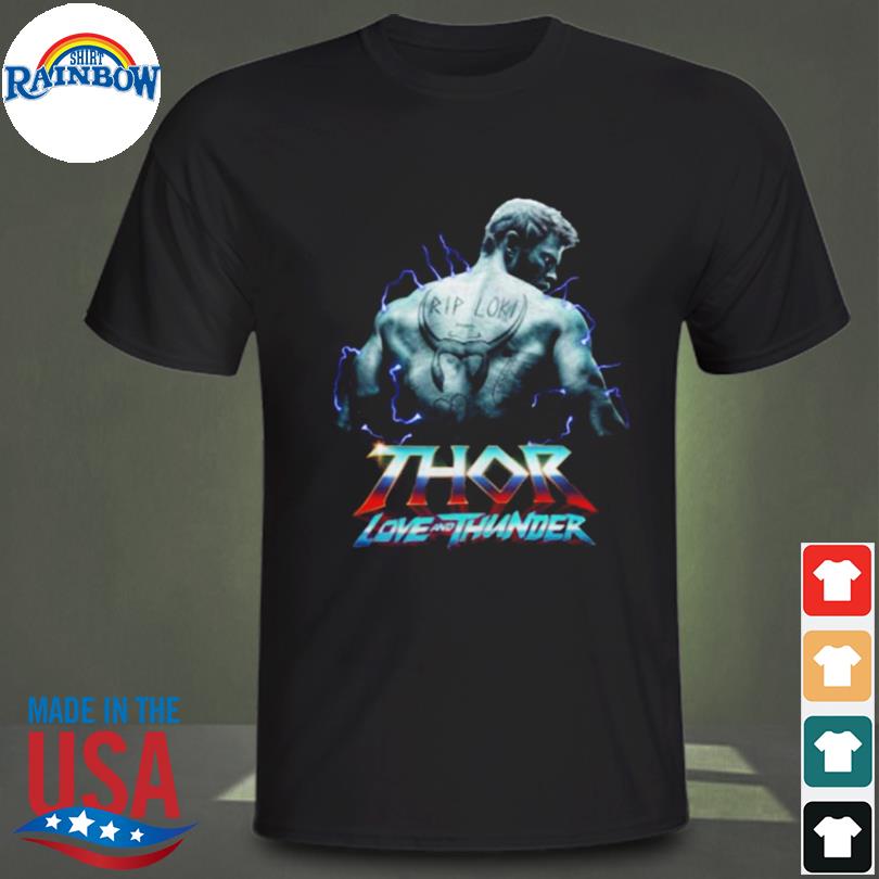 Thor love and thunder 4 marvel 2022 shirt