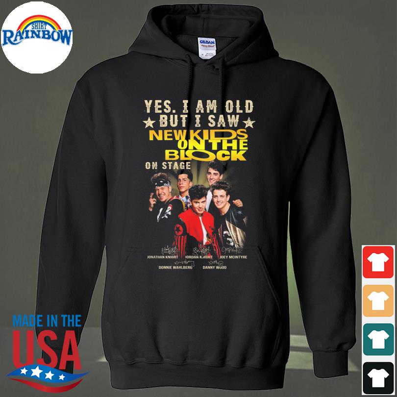 Yes I am old but I saw New Kids On The Block signatures s hoodie
