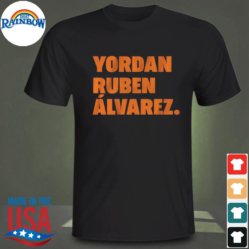 Yordan ruben álvarez 2022 tee shirt